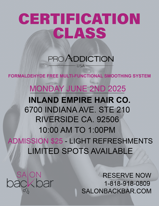 ProAddiction Certification Class – Get Trained in Formaldehyde-Free Hair Smoothing (June 2, Riverside CA)